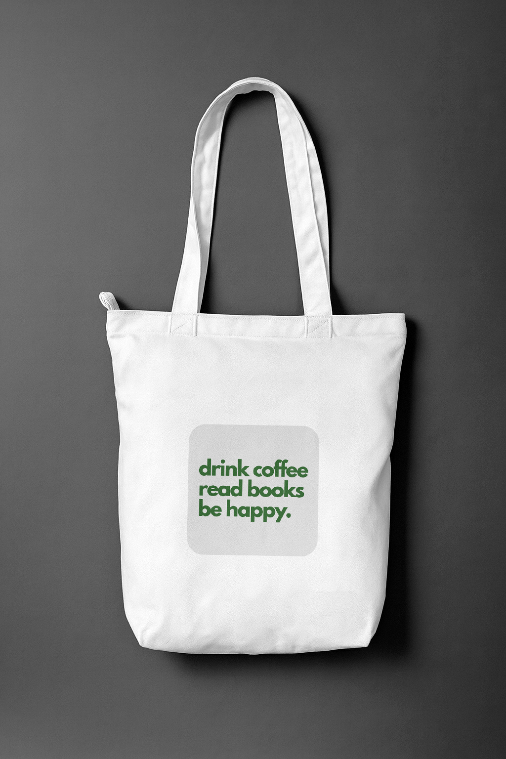 Drink Coffee, Read Books, Be Happy — Everyday Tote Bag