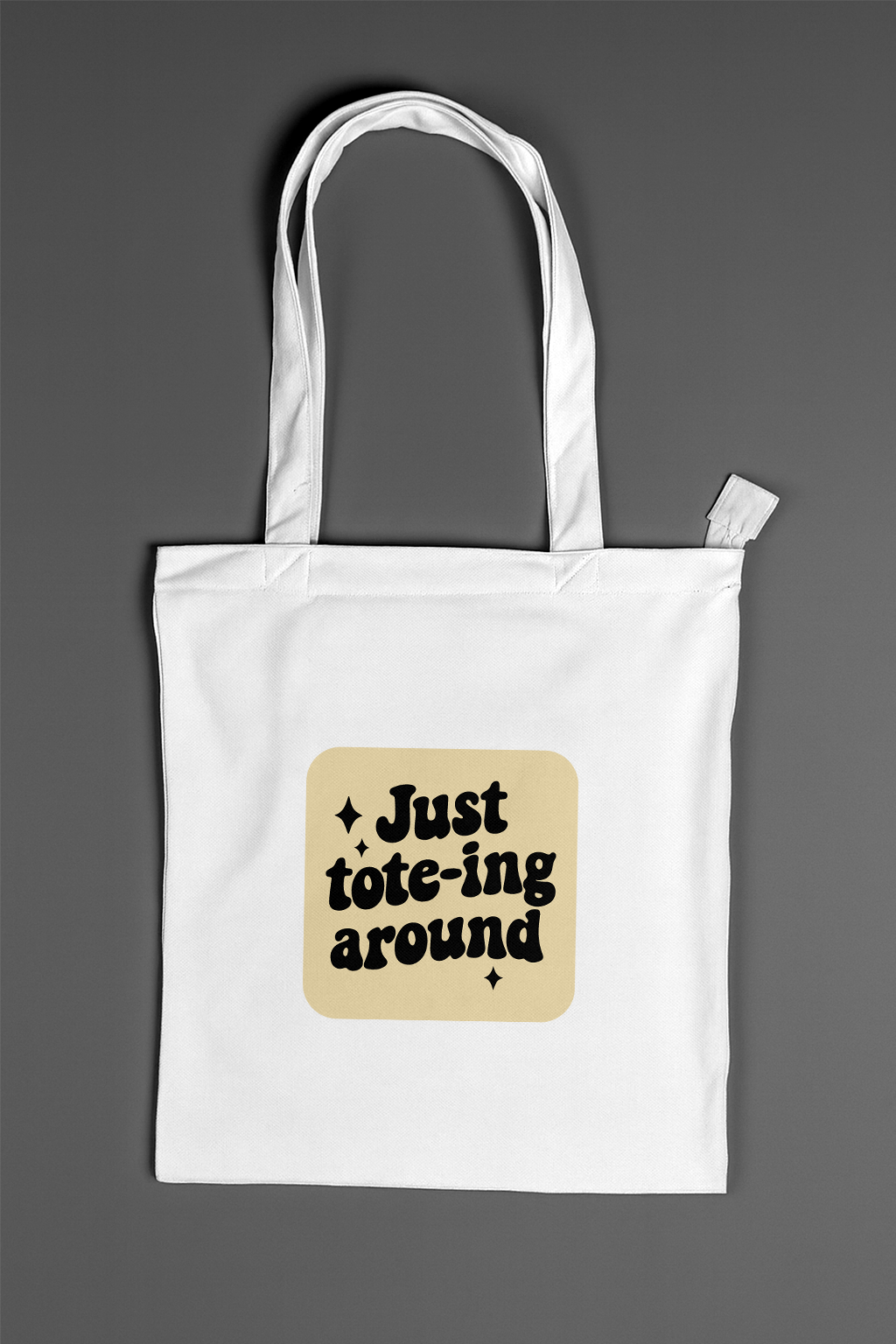 Just Tote-ing Around — Classic Tote Bag