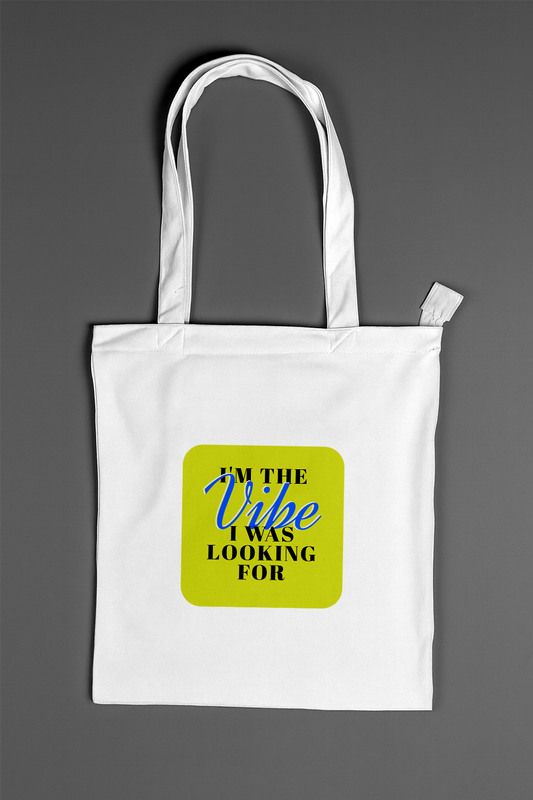 I'm The Vibe I Was Looking For — Classic Tote Bag
