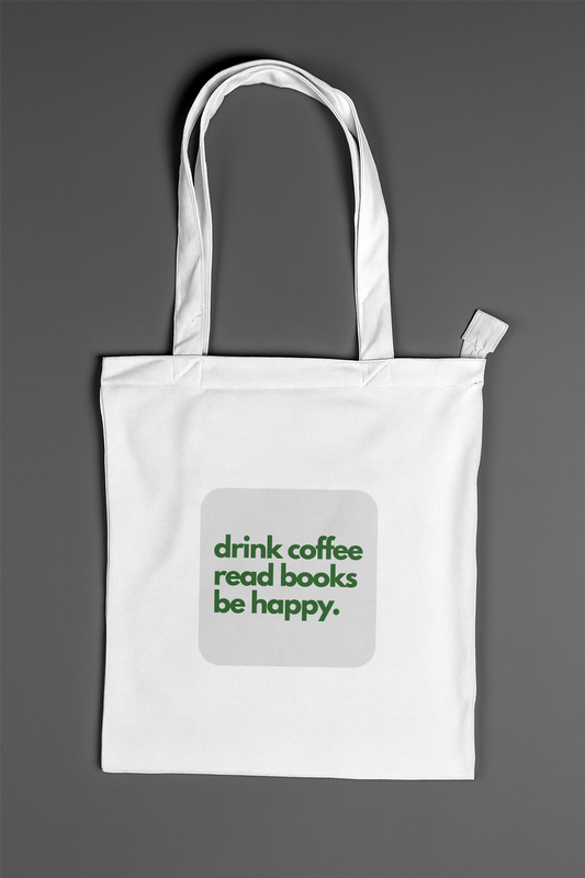 Drink Coffee, Read Books, Be Happy — Classic Tote Bag
